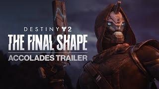 Destiny 2 The Final Shape  Accolades Trailer AU