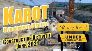 Karot Hydropower Project  Construction Updates June 2021