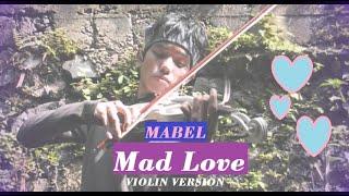 Mabel - Mad Love violin cover