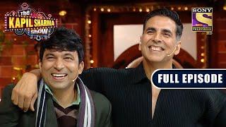 Akshay ने Chandu से क्यों कहा Diaper पहनने को?  The Kapil Sharma Show  Full Episode