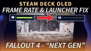 Frame Rate and Launcher fix for Fallout 4 on Steam Deck OLED