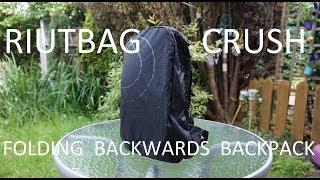 RiutBag Crush Review - A backwards backpack that folds away perfect for travel