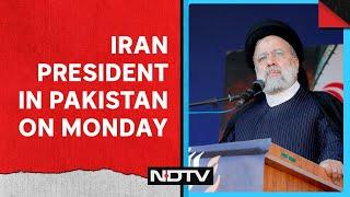 Iran Pakistan  Iran President To Begin 3-Day Visit To Pakistan