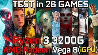 Ryzen 3 3200G with AMD Radeon Vega 8 Graphics  Test in 26 Games in 2024 - Ryzen 3 3200G Gaming