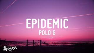 Polo G - Epidemic Lyrics