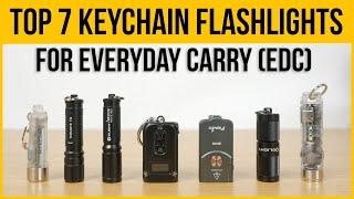 7 Best Keychain Flashlights for EDC Everyday Carry