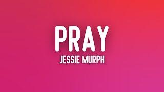 Jessie Murph - Pray Lyrics