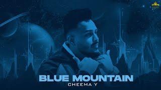 Blue Mountain Official Audio Cheema Y  Gur Sidhu  Punjabi Song