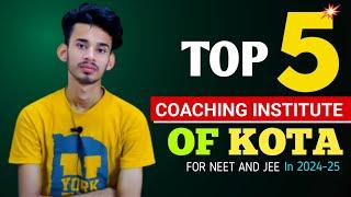 Top 5 Coaching Institute Of Kota For Neet And Jee In 2024  Best Institute In Kota 