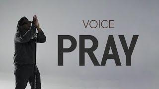 Voice - PRAY Official Music Video