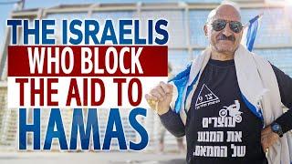The most humanitarian thing possible  The Israelis who block assistance to Hamas