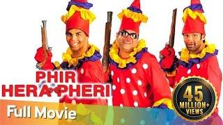 Phir Hera Pheri  Full Hindi Comedy Movie  Paresh Rawal -Akshay Kumar - Sunil Shetty - Rajpal Yadav