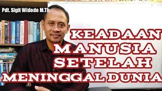 Keadaan Manusia Setelah Meninggal Dunia Menurut Alkitab  Seri PA