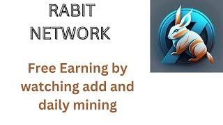 RABIT NETWORK  free earning website 100% real #mining #freeearning #rabitnetwotk