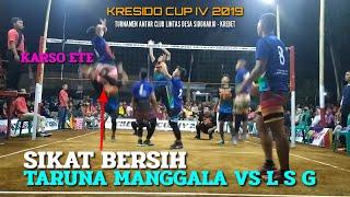 Mulai Panas.... TARUNA MANGGALA VS L.S.G  SET TERAKHIR KIAMAT KRESIDO CUP IV 2019