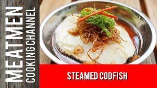 Chinese-Style Steamed Cod Fish Recipe w Fried Garlic and Ginger - 清蒸鳕鱼