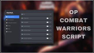 Insane Super High Quality Comabt Warriors Script maxhub