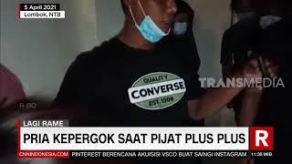 Pria Kepergok Saat Pijat Plus-Plus   REDAKSI SIANG 060421