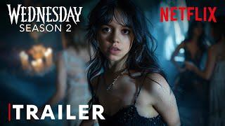 Wednesday Addams Season 2 - First Trailer  Jenna Ortega  Netflix Series