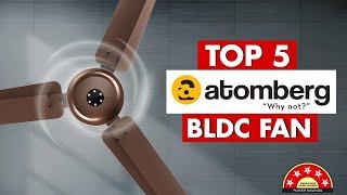 Top 5 Best Atomberg Ceiling Fan In India 2024  Atomberg Ceiling Fan Under 3000  BLDC Fans Reviews