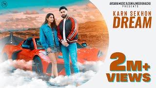 Dream Full Video 4K Karn Sekhon  Arsara Music  Intense  Latest Punjabi Songs 2020  Tdot Films