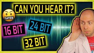 16 Bit vs 24 Bit vs 32 Bit Wav Audio Files - Can You HEAR a Difference? Part 1