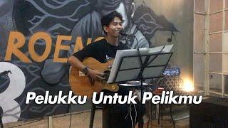 Fiersa Besari - Pelukku Untuk Pelikmu Live Cover by Raka Pandu