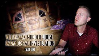 OVERNIGHT ALONE in a HAUNTED HOUSE  Villisca Ax Murder House Paranormal Investigation