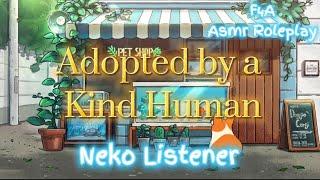 Adopted by a Kind Human F4A Neko Listener Asmr Roleplay