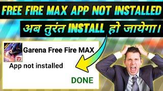 How to solve free fire max app not installed problem  How to fix app not installed in free fire max