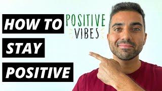 HOW TO STAY POSITIVE  Top 5 Ways How To Be Positive During Tough Times