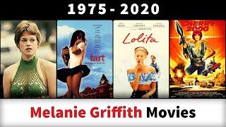 Melanie Griffith Movies 1975-2020