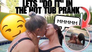 KISSING MY GIRLFRIEND & ASKING HER TO “DO IT” IN THE HOT TUB PRANK  *GETS JUICY*