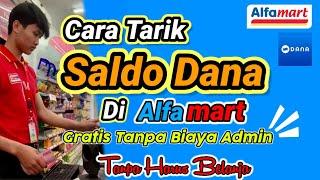 Tarik Saldo Dana Di Alfamart Gratis  Update Terbaru