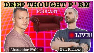 Podcast Deep Thought P*rn mit Alexander Wahler