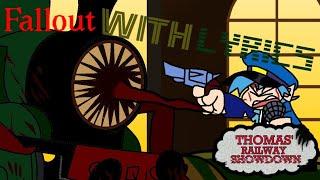 Friday Night Funkin Thomas Railway Showdown - Fallout WITH LYRICS remastered