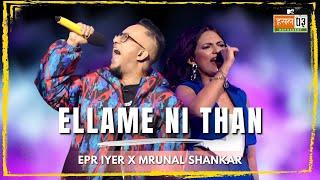 Ellame Ni Than  EPR Iyer Mrunal Shankar  MTV Hustle 03 REPRESENT