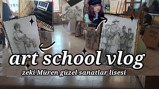 Art School Vlog  Zeki Müren Güzel Sanatlar Lisesi sınav haftası Art vlog