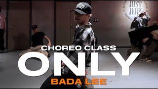 BADA LEE Class  J.cob - Only Feat. Nathania Prod. by Truman  @JustjerkAcademy