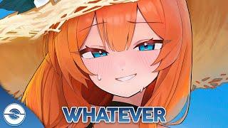 Nightcore - Whatever Lyrics