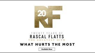 Rascal Flatts - The Story Behind the Song What Hurts The Most