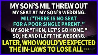 【Compilation】My sons MIL mocked me as a single parent at his wedding & sent us home.