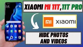 Xiaomi Mi 11T 11T Pro  Hide Photos And Videos in Private Album