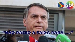 BOLSONARO diz porque não passou faixa presidencial para LULA