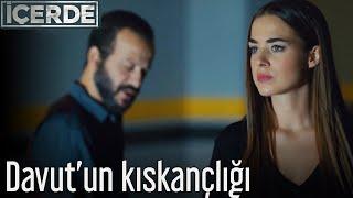 İçerde - Davutun Kıskançlığı