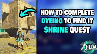 How To Complete The Dyeing To Find It Shrine Quest in Zelda Tears of the Kingdom STEP-BY-STEP