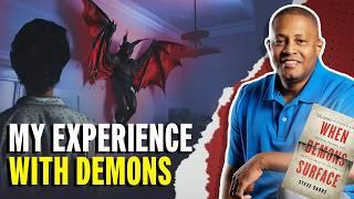 Demonic Encounters and Spiritual Darkness w Steve Dabbs