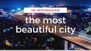 TOP 10 KOTA TERINDAH DI INDONESIA