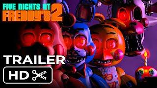 Five Nights At Freddys 2 2025  Full Trailer  Universal Pictures Movie Concept