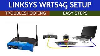 Linksys WRT54G setup  How to install and troubleshooting  Easy Steps